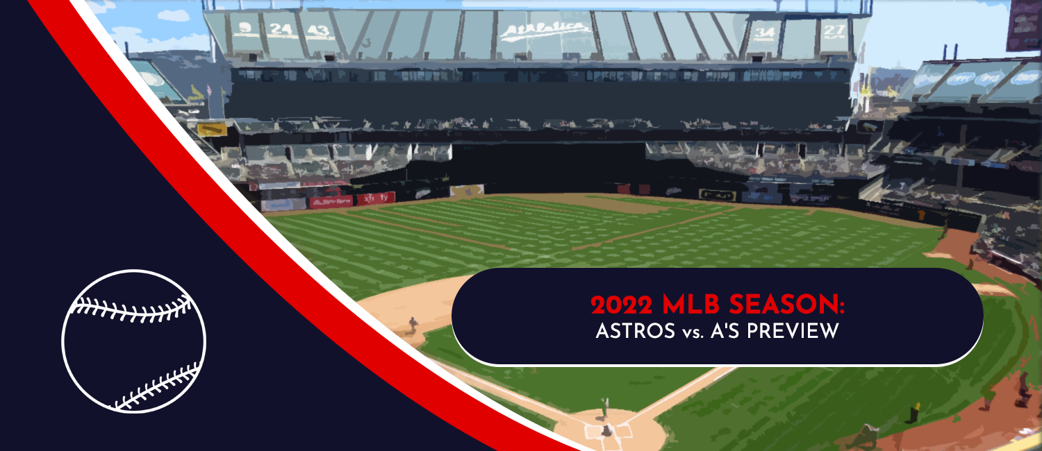 Astros vs. A’s MLB Odds, Preview and Prediction - June 1st, 2022