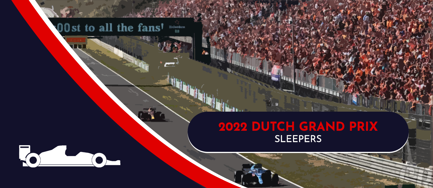 2022 Dutch Grand Prix Sleeper Picks