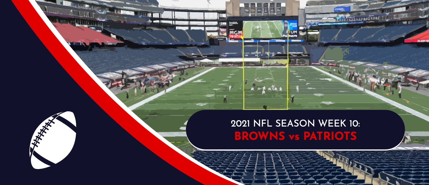 Browns vs. Patriots 2021 NFL Week 10 Odds, Analysis and Prediction