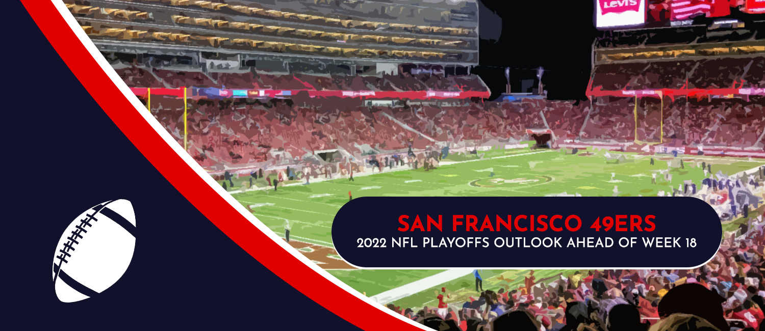 What the 49ers Need to Make the 2022 NFL Playoffs