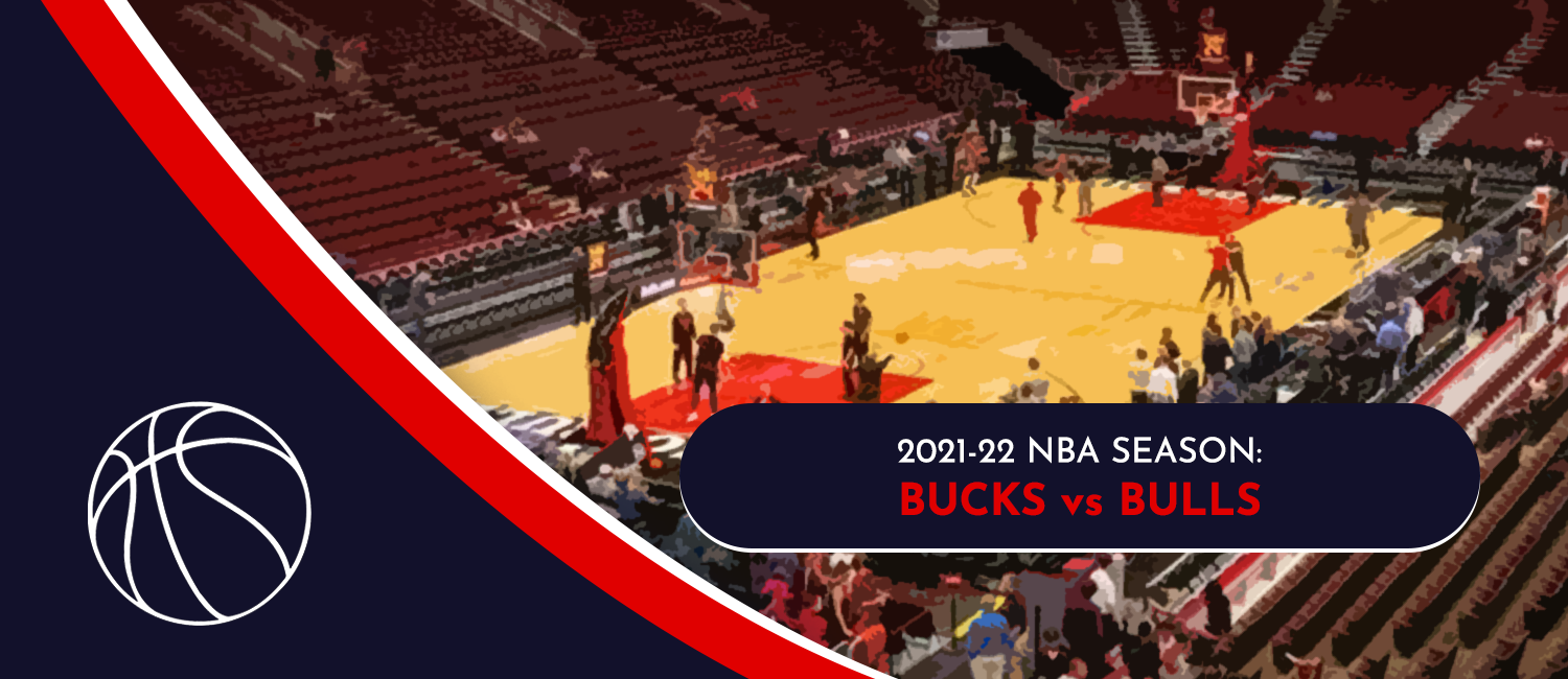 Bucks vs. Bulls NBA Odds and Preview - April 5th, 2022