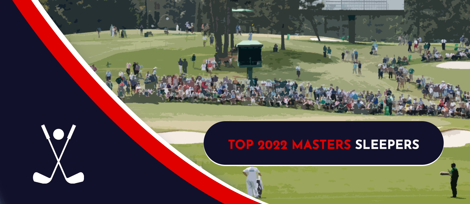 2022 Masters Tournament Sleeper Picks