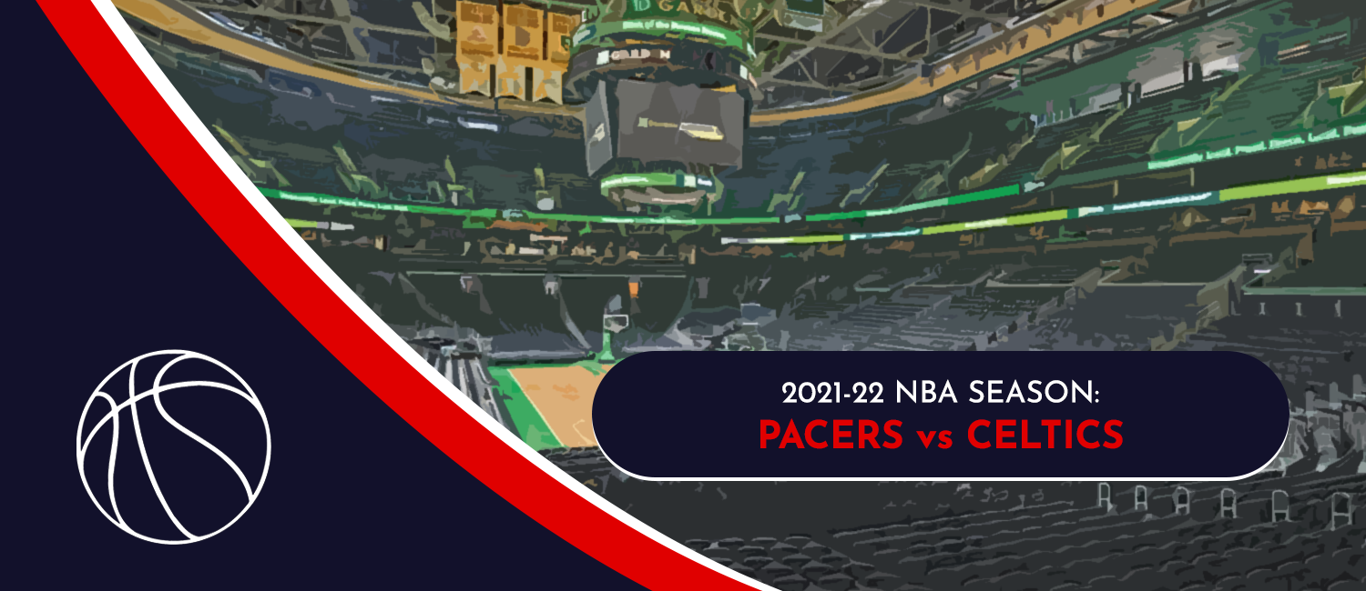 Pacers vs. Celtics NBA Odds and Preview - January 10th, 2022