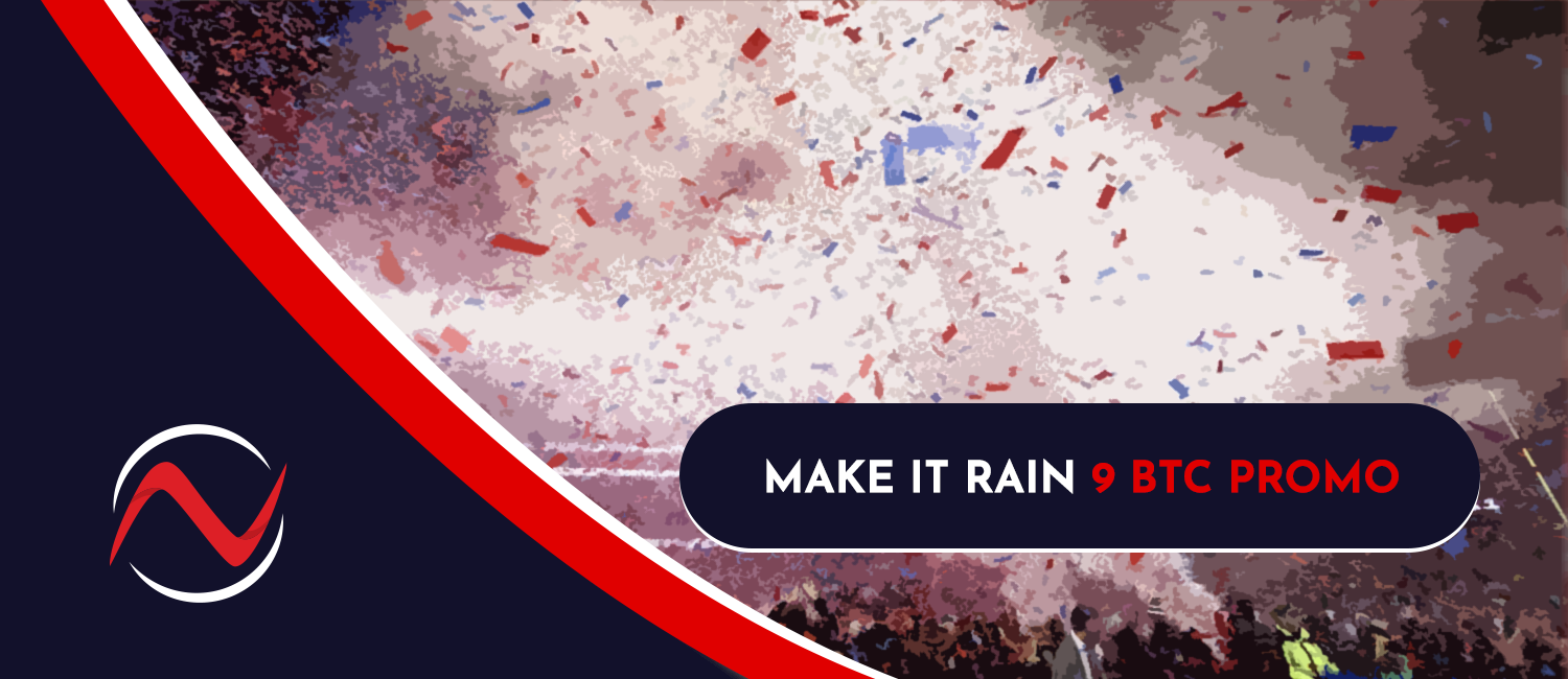 Make It Rain 9 BTC Promo