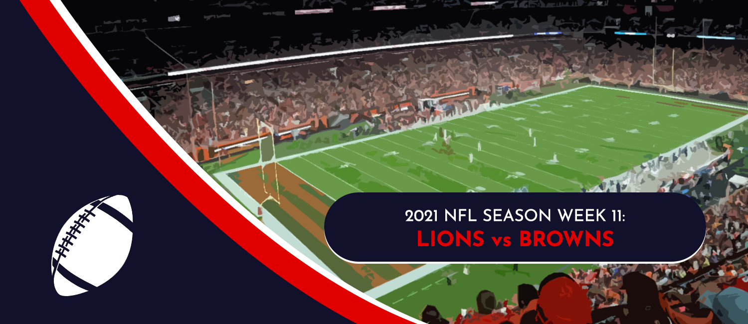 Lions vs. Browns 2021 NFL Week 11 Odds, Preview and Pick