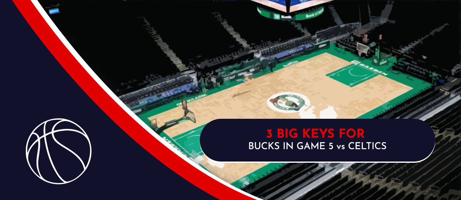 Milwaukee Bucks Betting Keys vs. Celtics in Game 5
