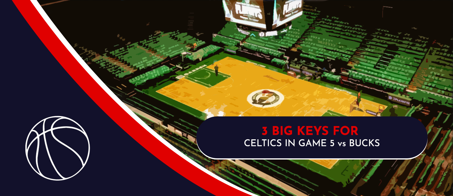 Boston Celtics Betting Keys vs. Bucks in Game 5
