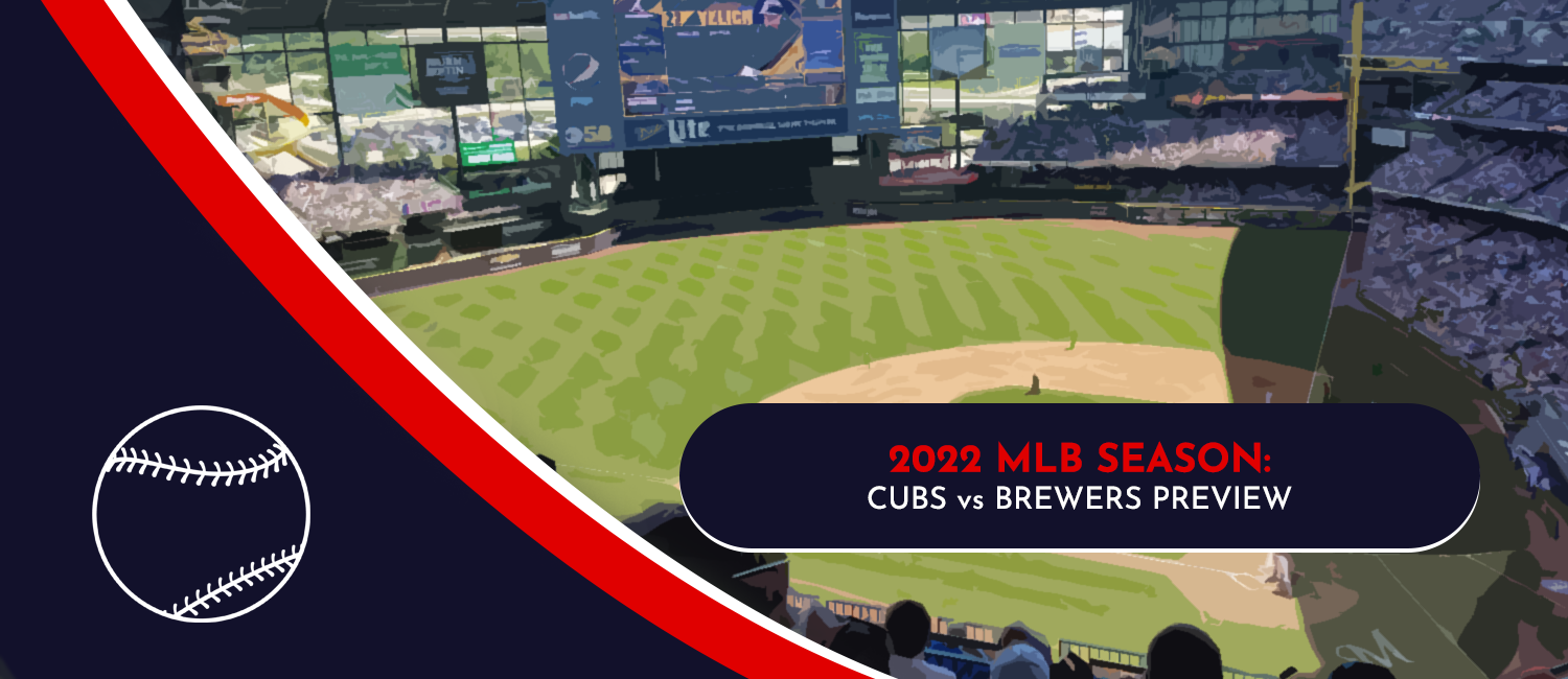 Cubs vs. Brewers MLB Odds, Preview and Prediction – July 5th, 2022
