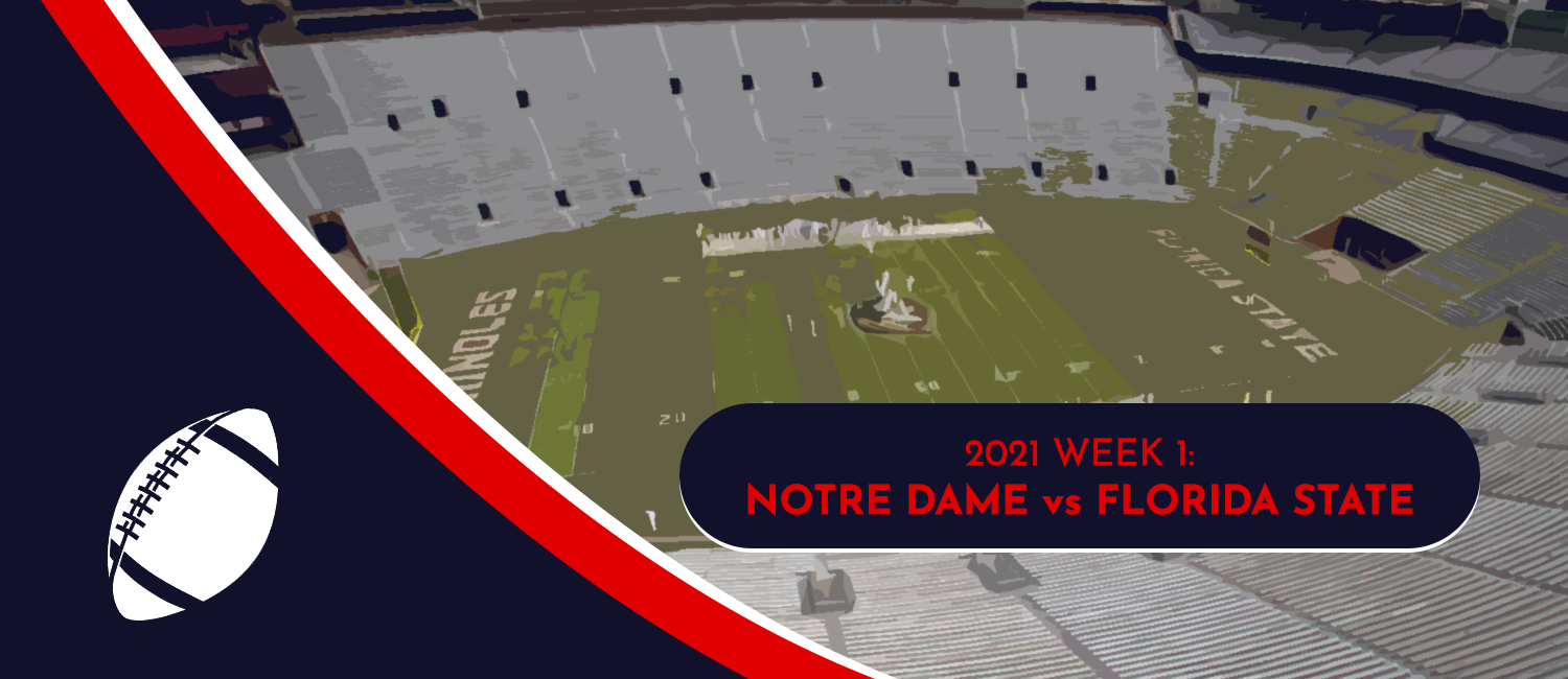 Notre Dame vs. FSU 2021 College Football Week 1 Odds and Preview