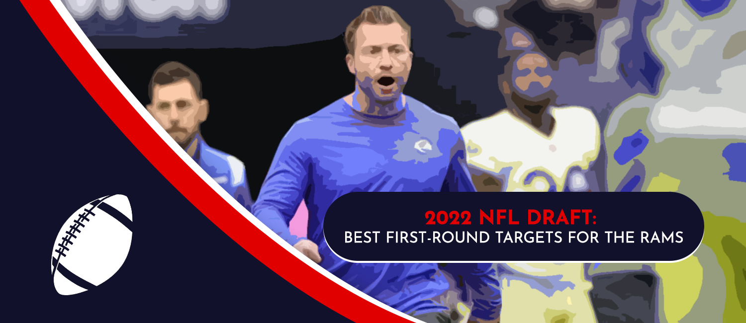 Los Angeles Rams 2022 NFL Draft Best First-Round Targets