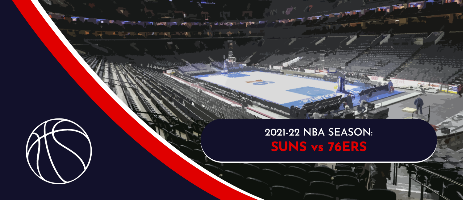 Suns vs. 76ers NBA Odds and Preview - February 8th, 2022