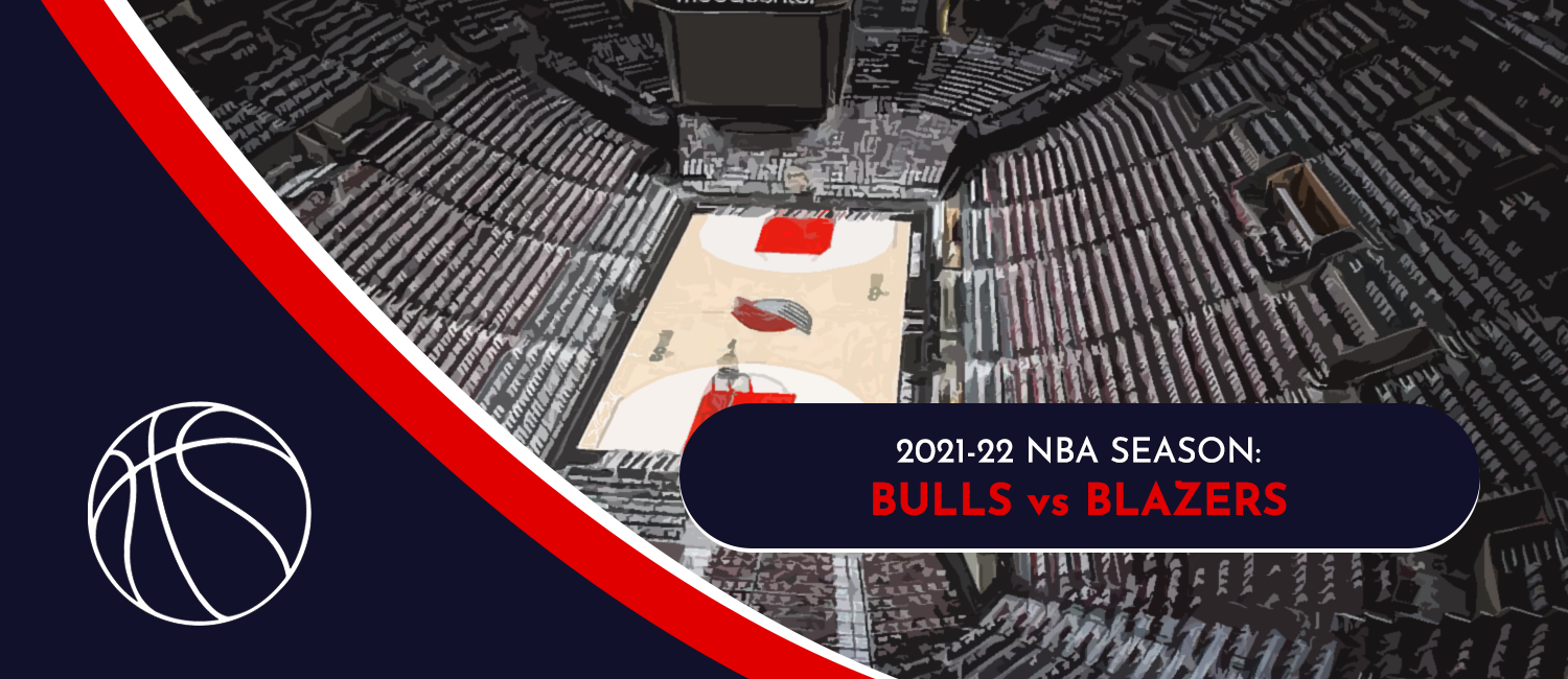 Bulls vs. Trail Blazers 2021 NBA Odds and Preview - November 17th, 2021