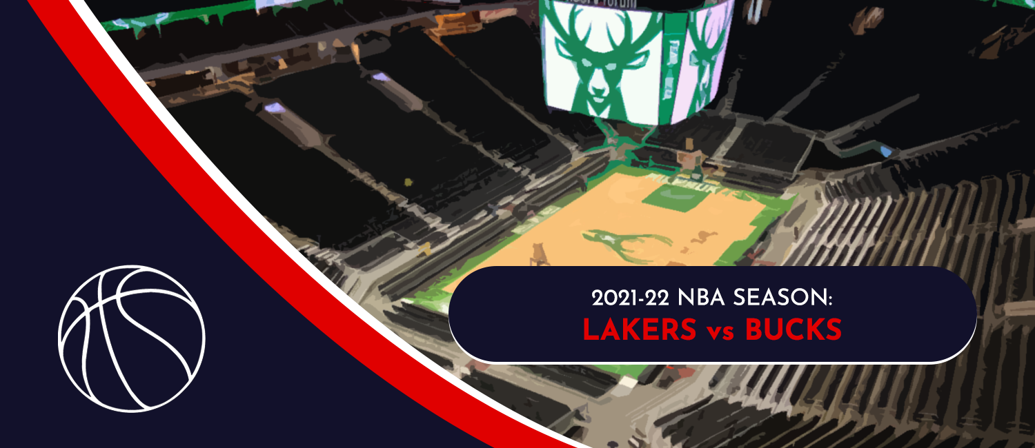 Lakers vs. Bucks 2021 NBA Odds and Preview - November 17th, 2021