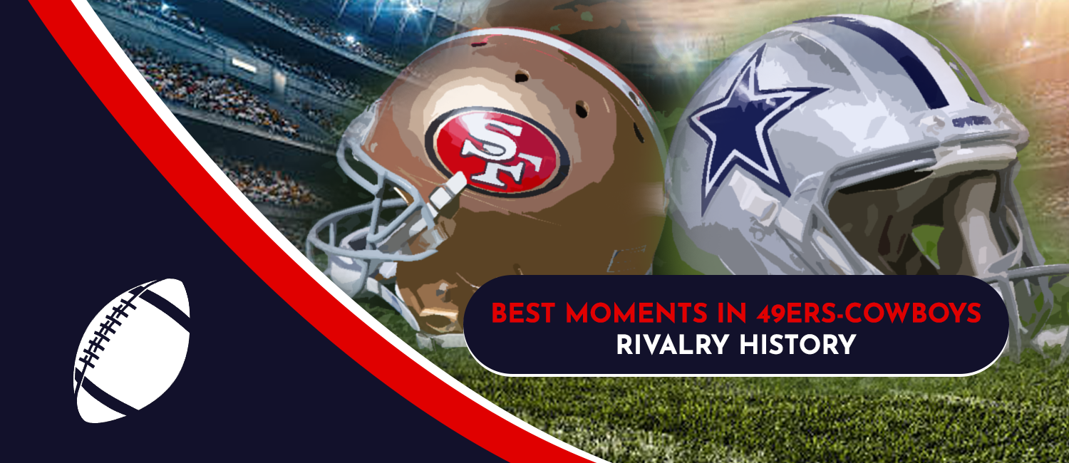 Best Moments in 49ers vs. Cowboys NFL Rivalry History