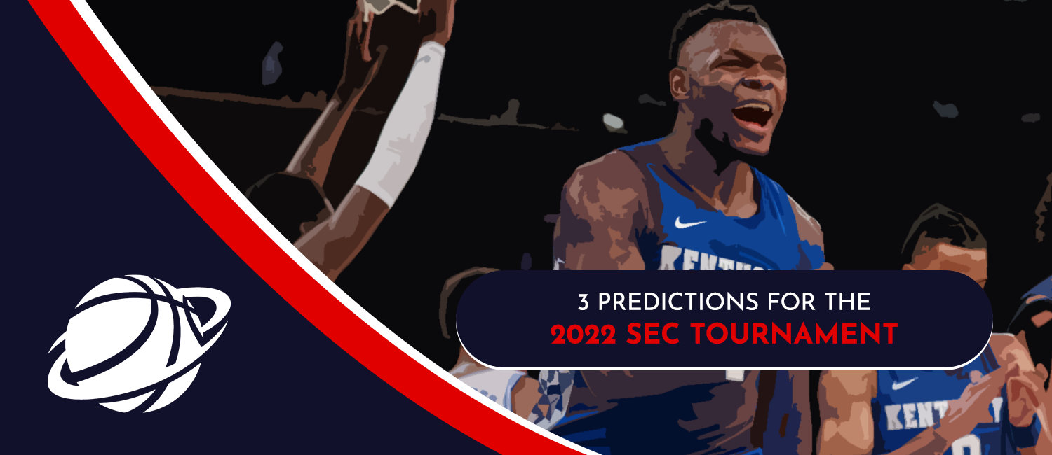 2022 SEC Tournament Astonishing Predictions