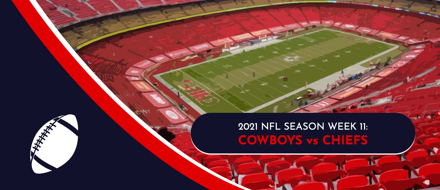 Cowboys vs. Chiefs 2021 NFL Week 11 Odds, Preview and Pick