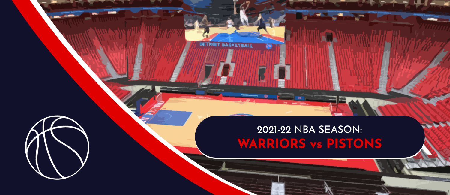 Warriors vs. Pistons 2021 NBA Odds and Preview - November 19th, 2021
