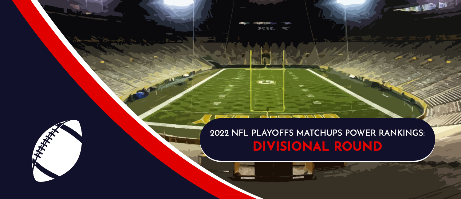 2022 NFL Divisional Round Matchups Power Rankings