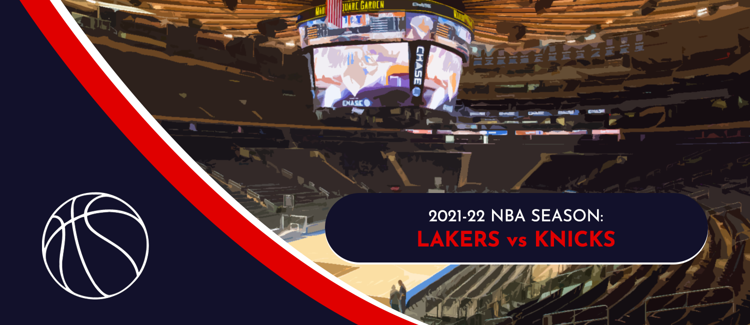 Lakers vs. Knicks 2021 NBA Odds and Preview - November 23rd, 2021