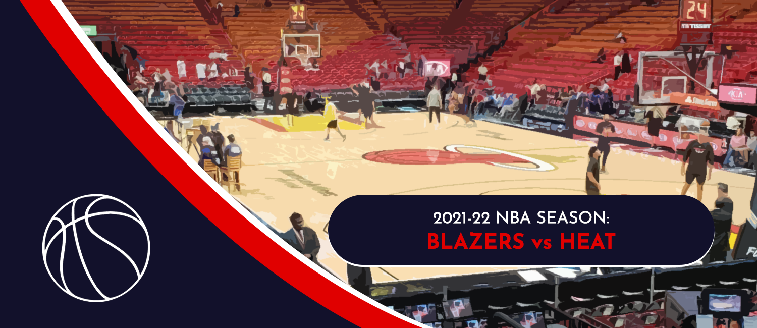 Trail Blazers vs. Heat NBA Odds and Preview - January 19th, 2022