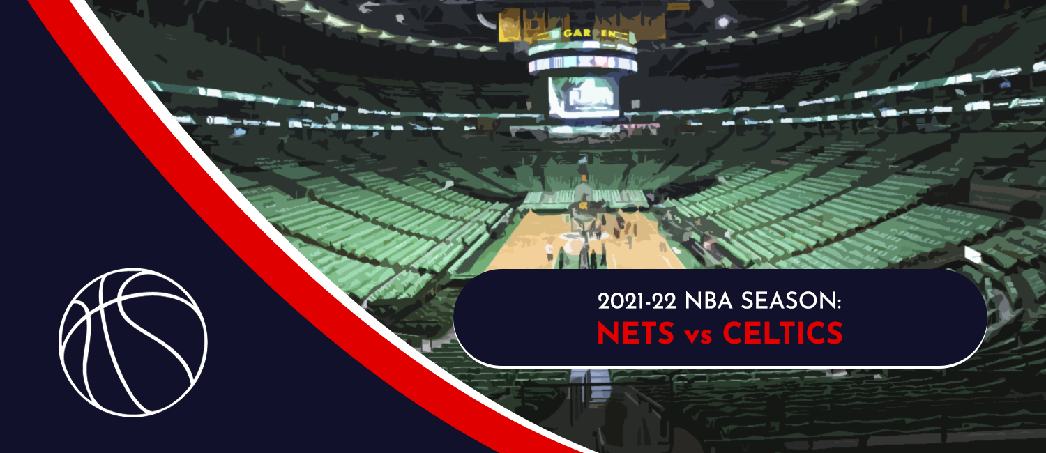 Nets vs. Celtics 2021 NBA Odds and Preview - November 24th, 2021