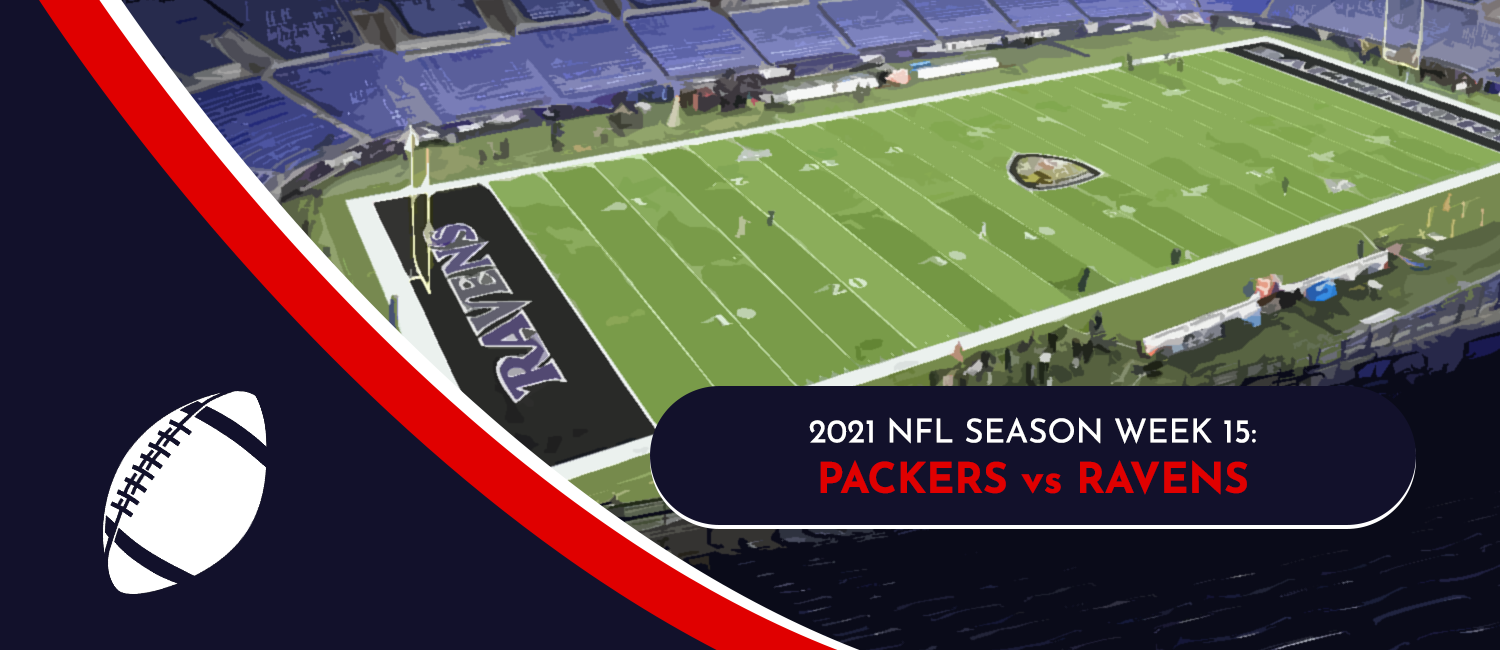 Packers vs. Ravens 2021 NFL Week 15 Odds, Preview and Pick