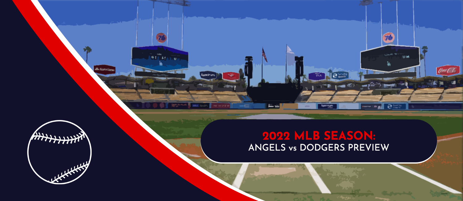 Angels vs. Dodgers MLB Odds, Preview and Prediction – June 14th, 2022