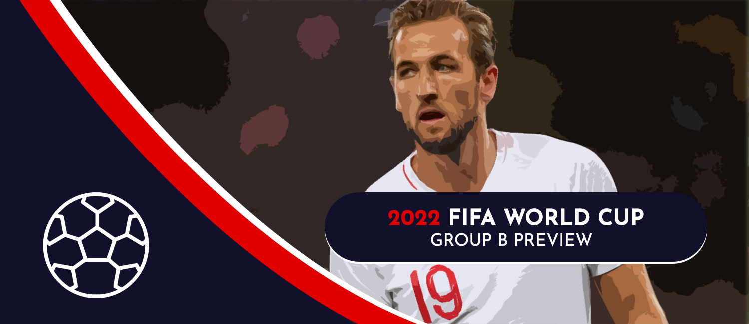 2022 FIFA World Cup Group B Preview