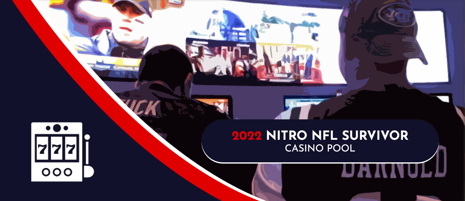 2022 Nitro NFL Survivor Casino Pool