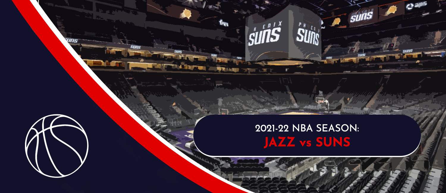 Jazz vs. Suns NBA Odds and Preview - January 24th, 2022