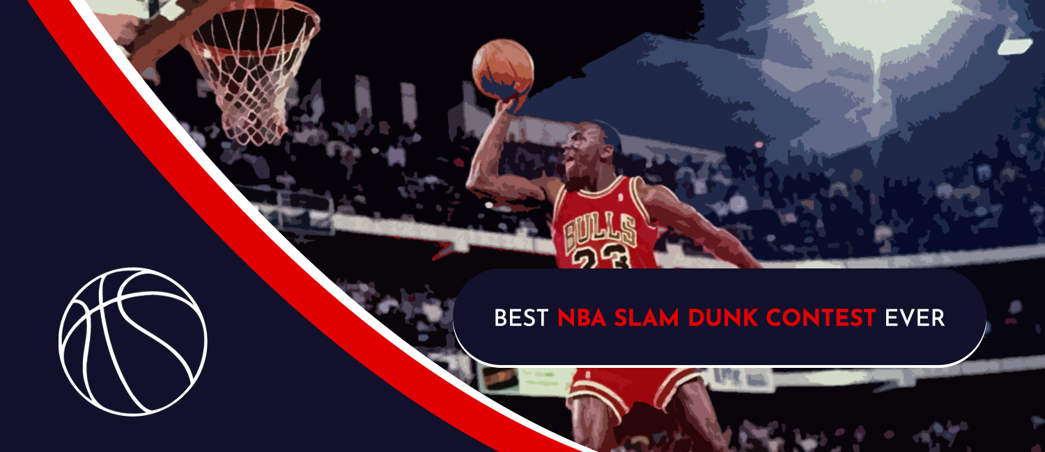 Best NBA Slam Dunk Contests Ever