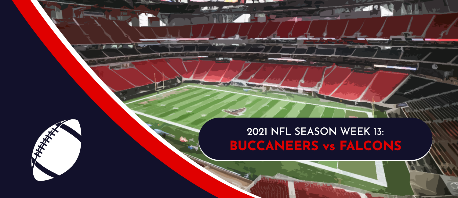 Buccaneers vs. Falcons 2021 NFL Week 13 Odds, Preview and Pick