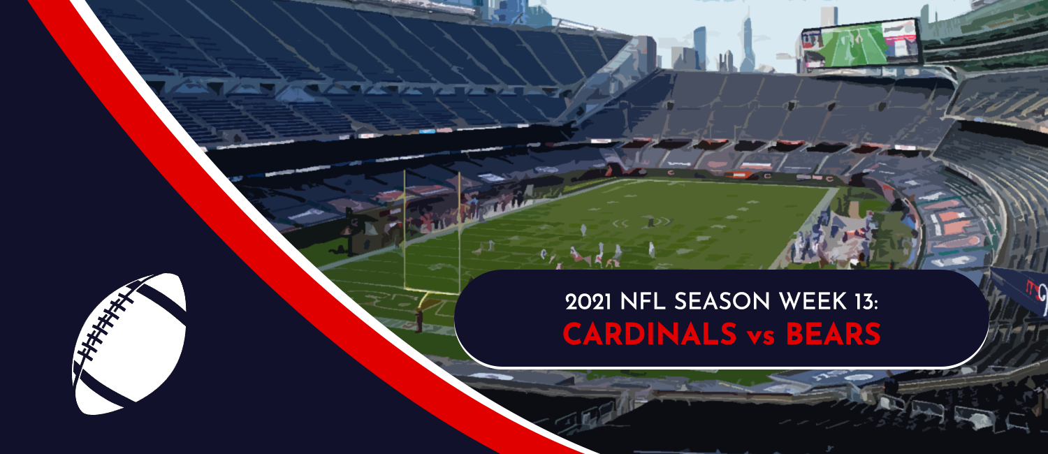 Cardinals vs. Bears 2021 NFL Week 13 Odds, Analysis and Prediction