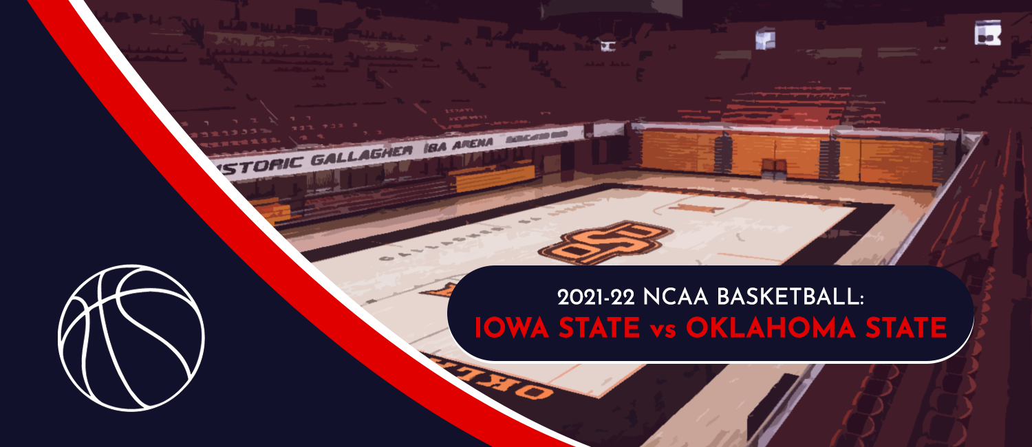 Iowa State vs. Oklahoma State NCAAB Odds and Preview - January 26th, 2022