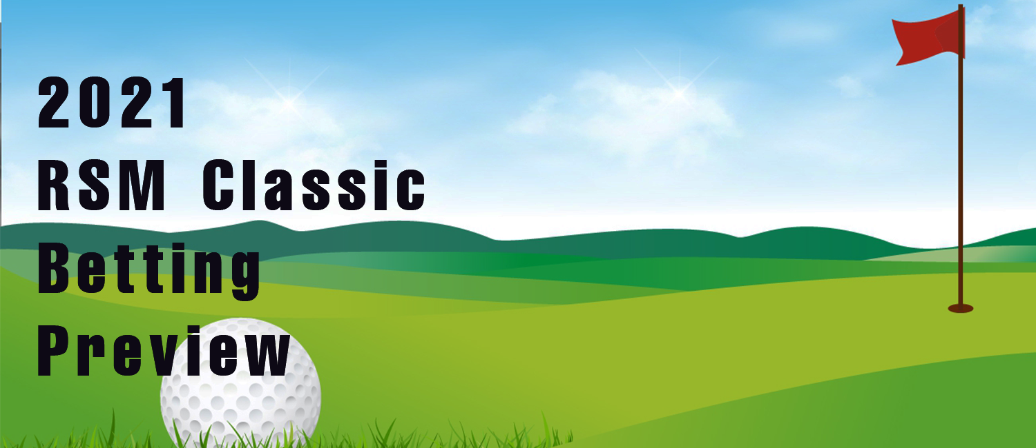 2021 RSM Classic Betting Odds, Preview and Picks