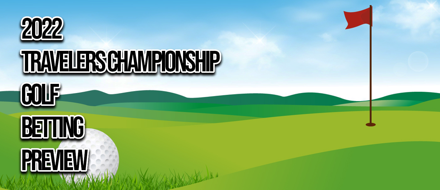 2022 Travelers Championship Golf Odds, Preview and Picks