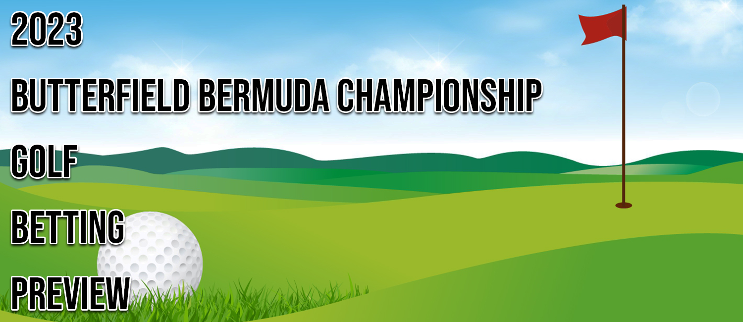 2023 Butterfield Bermuda Championship Golf Odds, Preview and Picks