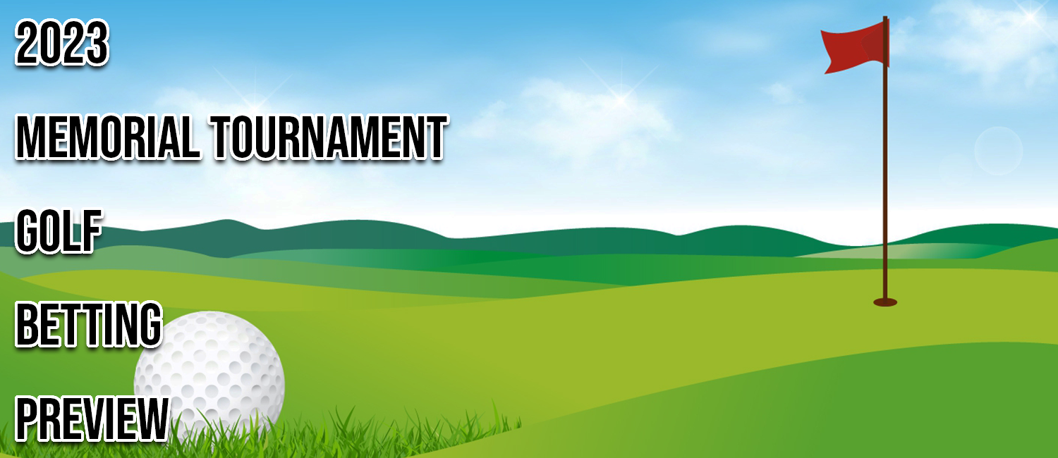 2023 Memorial Tournament Golf Odds, Preview and Picks