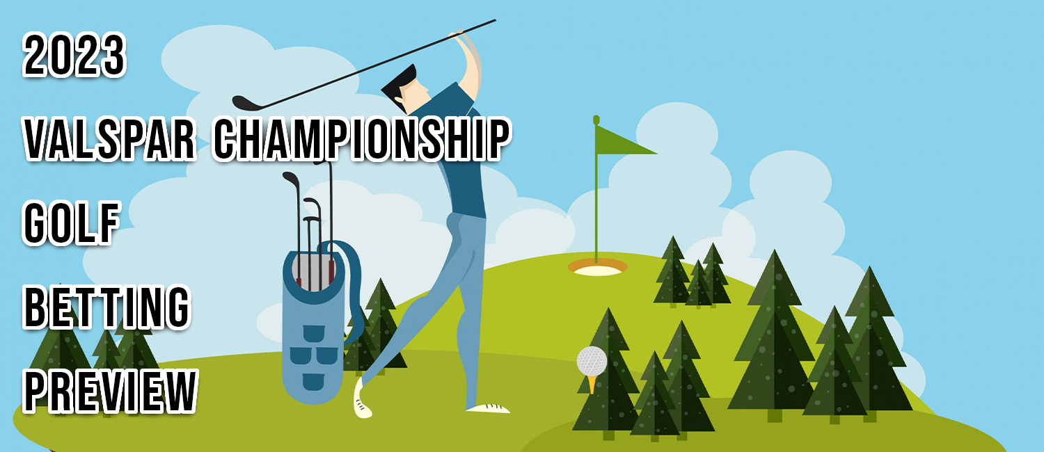 2023 Valspar Championship Golf Odds, Preview and Picks