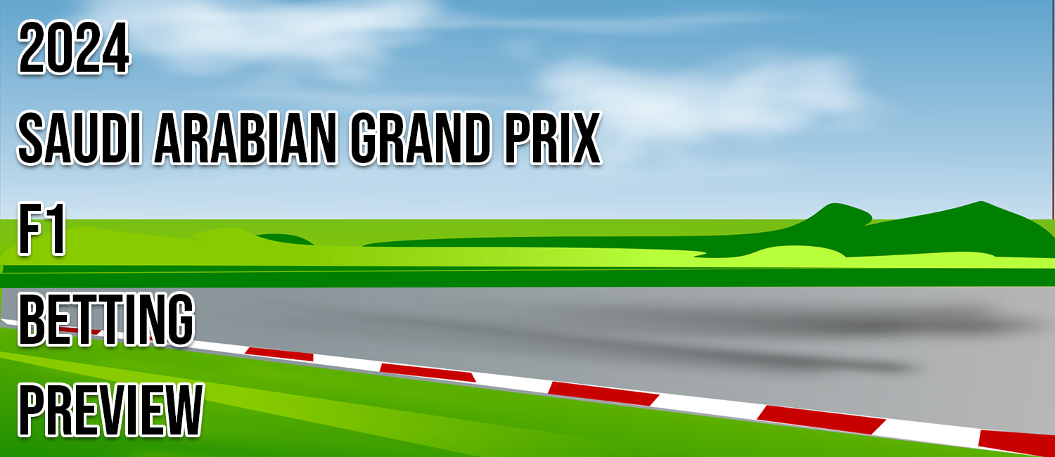 2024 Saudi Arabian Grand Prix F1 Odds, Preview, and Prediction