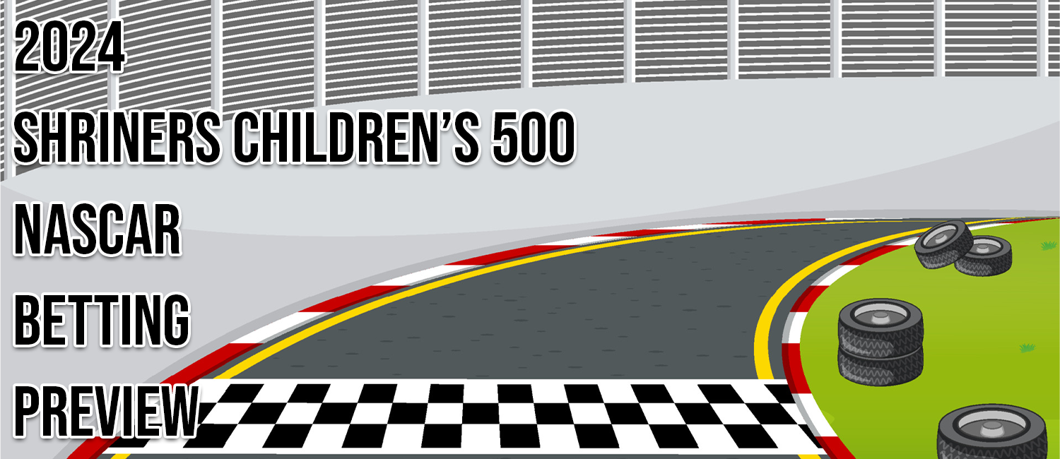 2024 Shriners Children's 500 NASCAR Odds & Prediction