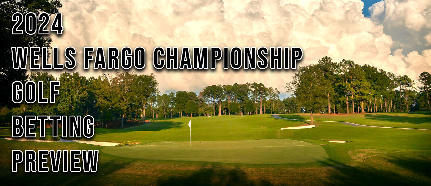 2024 Wells Fargo Championship Golf Odds, Preview and Picks