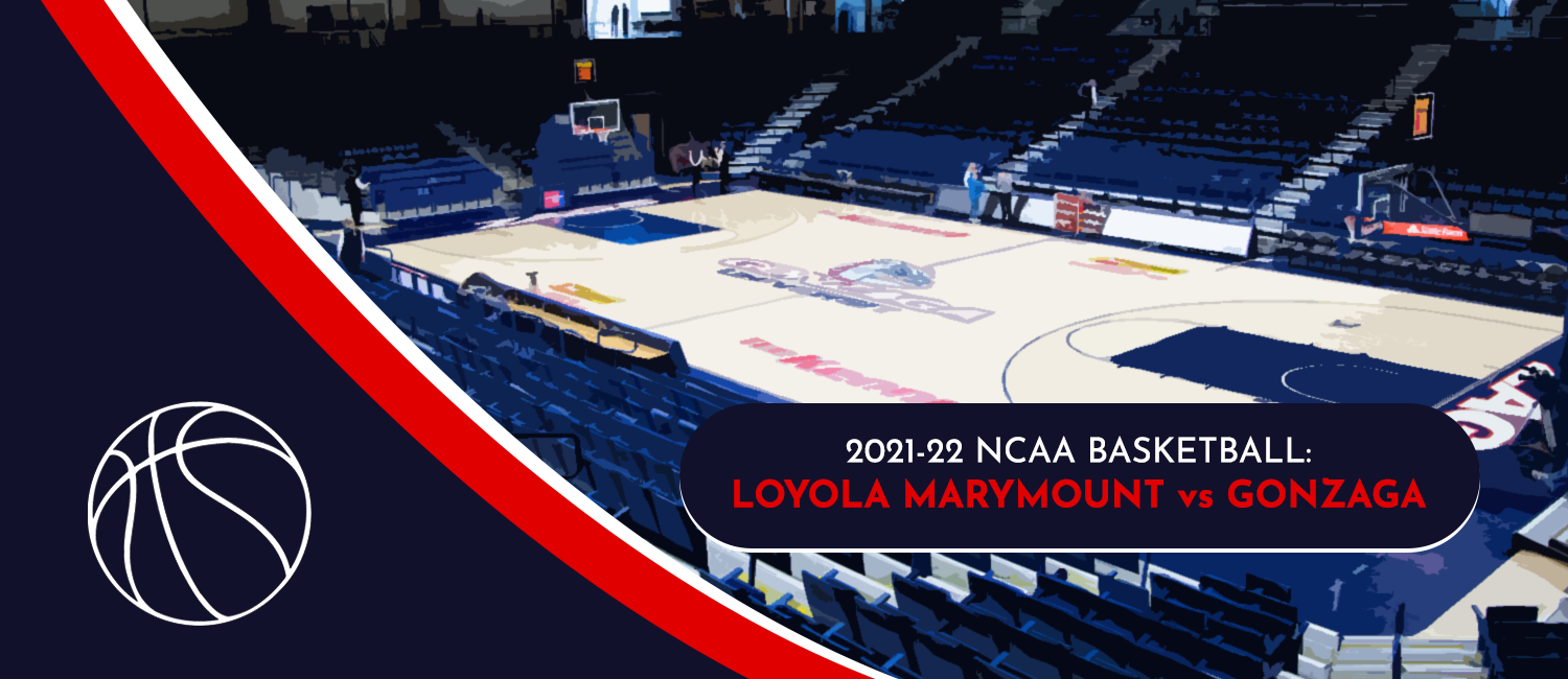 Loyola vs. Gonzaga NCAAB Odds and Preview - January 27th, 2022