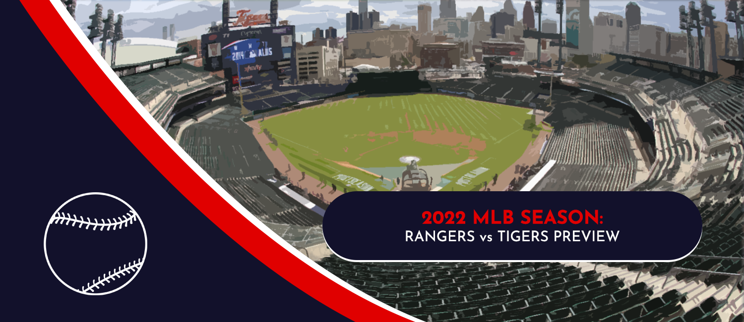 Rangers vs. Tigers MLB Odds, Preview and Prediction – June 16th, 2022