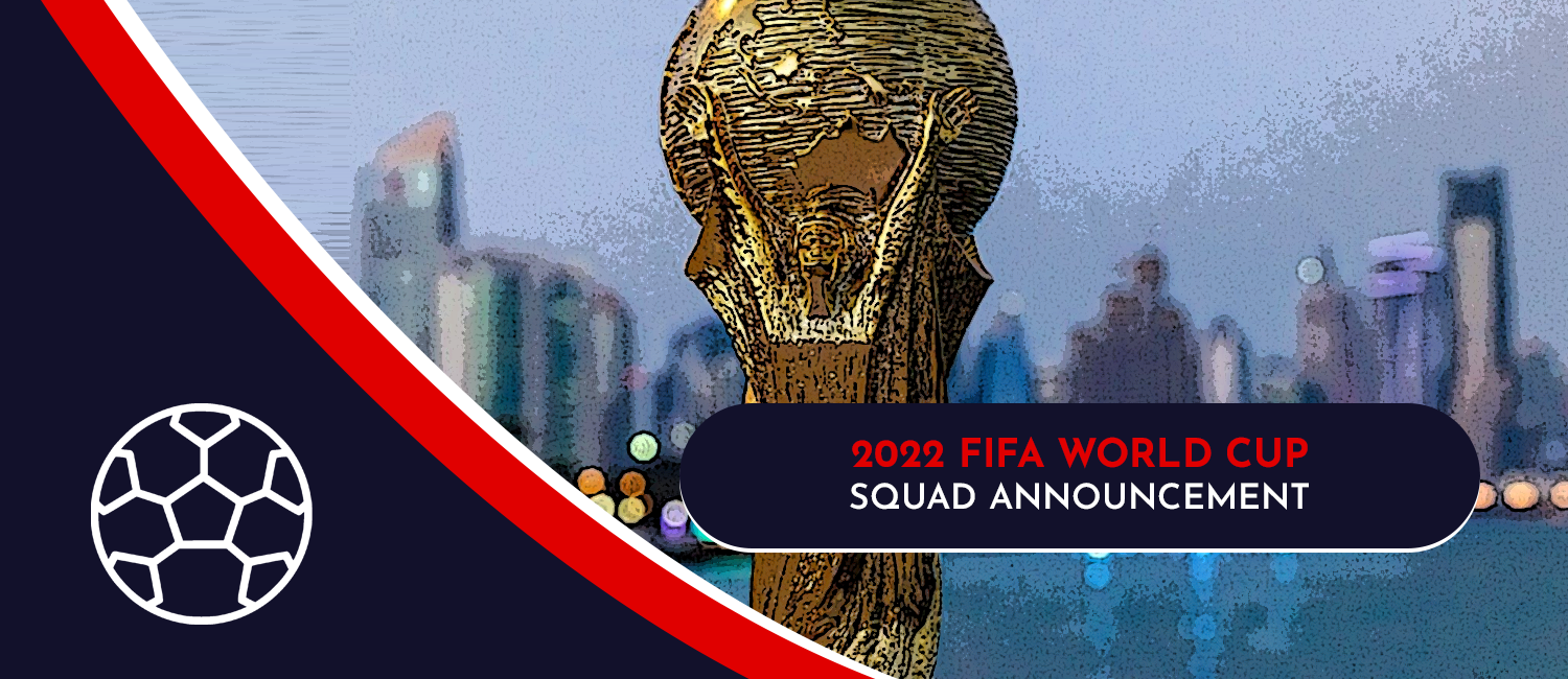 2022 FIFA World Cup Squad Announcement