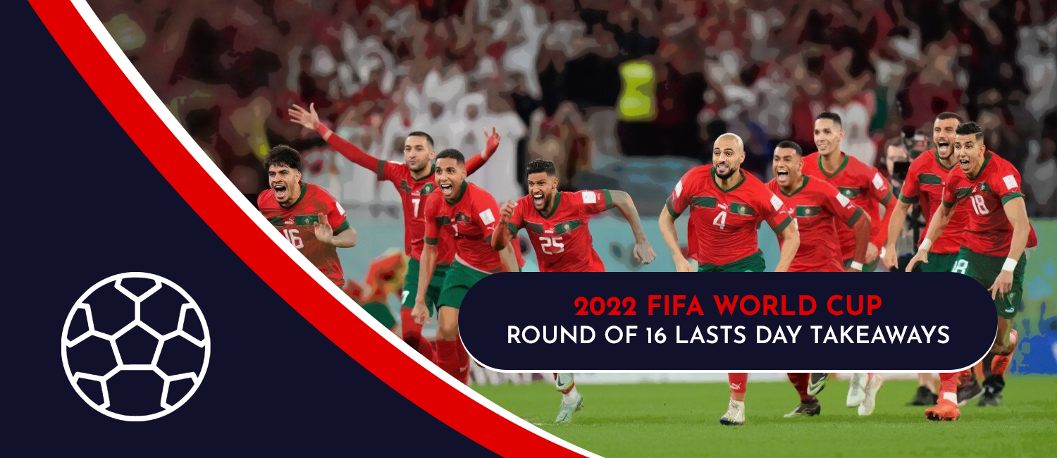2022 FIFA World Cup Round Of 16 Last Day Takeaways