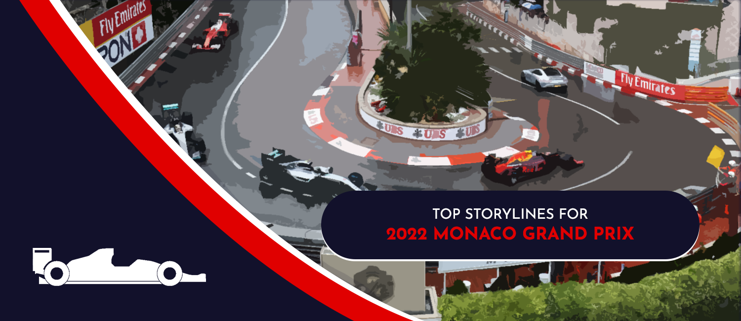 2022 Monaco Grand Prix Top Storylines