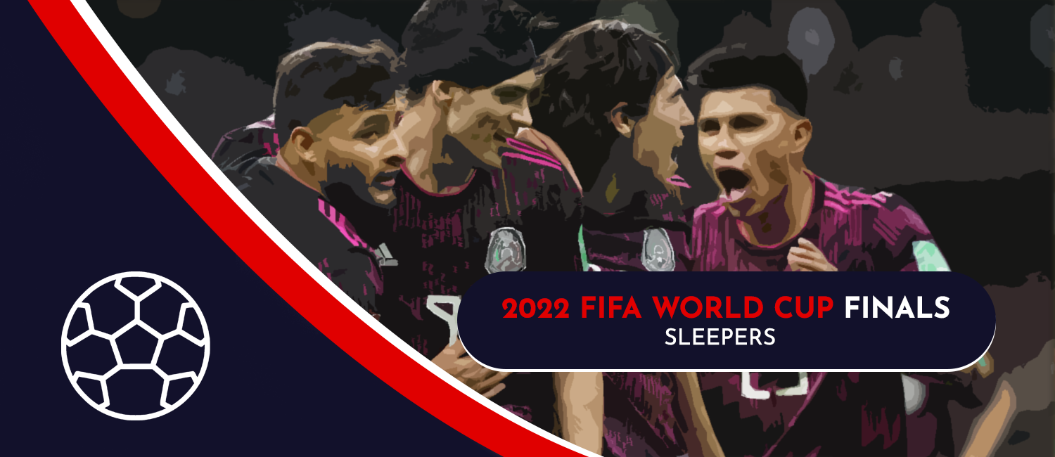 2022 FIFA World Cup Finals Sleeper Picks