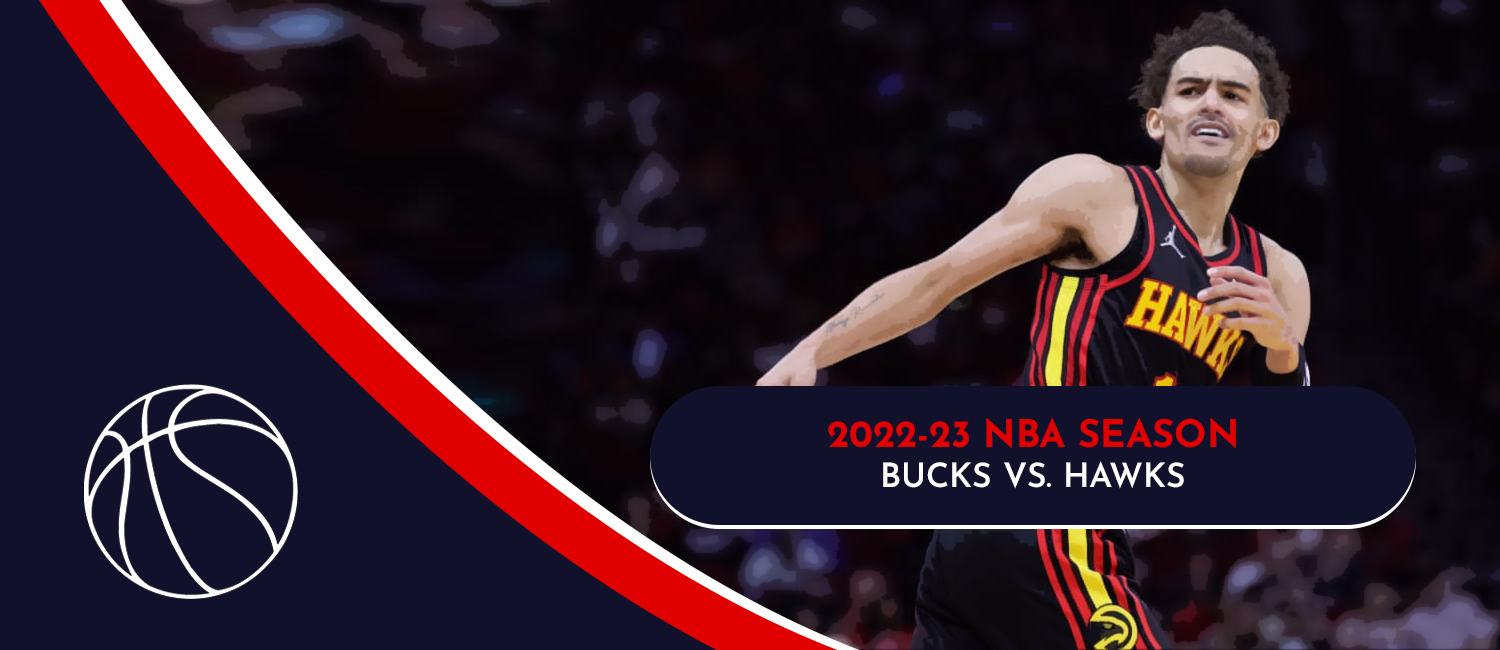 Bucks vs. Hawks 2023 NBA Odds and Preview - January 11th