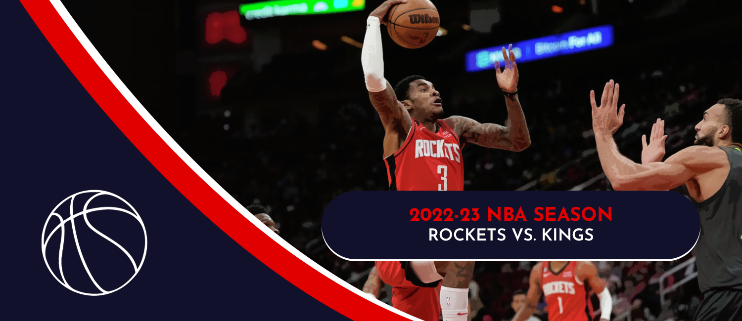 Rockets vs. Kings 2023 NBA Odds and Preview - January 11th